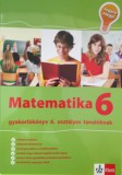 Raabe Klett Kft. Tanja Koncan, Vilma Moderc, Rozalija Strojan: Matematika Gyakorlókönyv 6 - Jegyre Megy - könyv