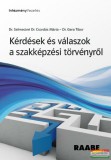 Raabe Klett Molnár Judit, Nikitscher Péter, Szabó Veronika - Kérdések és válaszok a szakképzési törvényről