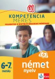RAABE KLETT Oktatási Tanácsadó Kompetenciamérés: Feladatok a digitális országos méréshez - Német nyelv 6-7. osztály
