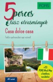 RAABE KLETT Oktatási Tanácsadó PONS 5 perces olasz olvasmányok - Casa dolce casa