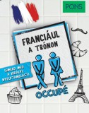 RAABE KLETT Oktatási Tanácsadó PONS Franciául a trónon