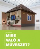 Ráció Kiadó Gulyás Gábor: Mire való a művészet? - könyv