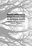 Ráció Kiadó Halász Hajnalka: Nyelvi differencia megkülönböztetés és esemény között - könyv