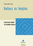 Ráció Kiadó Porkoláb Tibor: Kultusz és felejtés - könyv
