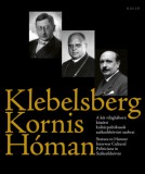 Ráció Kiadó R. Balás Emőke: Klebelsberg-Kornis-Hóman - könyv