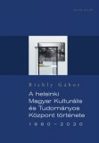 Ráció Kiadó Richly Gábor: A helsinki Magyar Kulturális és Tudományos Központ története 1980-2020 - könyv