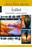 Rainbow-Slide Kiadó Enczi Zoltán, Richard Keating: Digitális fotózás műhelytitkai kezdőknek 2022 - könyv