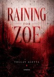 Raining for Zoe