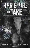 Rainy days Harley Laroux: Her Soul to Take - könyv