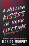 Rainy days Monica Murphy: A Million Kisses in Your Lifetime - könyv