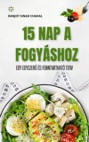 Rana Books Ranjot Singh Chahal: 15 Nap a Fogyáshoz - könyv
