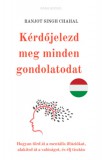 Rana Books Ranjot Singh Chahal: Kérdőjelezd meg minden gondolatodat - könyv