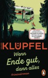 Random House Germany Volker Klüpfel: Wenn Ende gut, dann alles - könyv