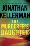 RANDOM HOUSE US Jonathan Kellerman: The Murderer's Daughter - könyv