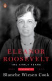 Random House Usa Blanche Wiesencook: Eleanor Roosevelt: The Early Years - Volume 1. - 1884-1933 - könyv