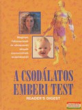 Reader's Digest Dr. Kittner Zsuzsanna szerk. - A csodálatos emberi test