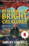 Remarkably Bright Creatures
