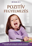 Reneszánsz Könyvkiadó Jane Nelsen: Pozitív fegyelmezés - könyv
