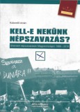 RETÖRKI Kukorelli István: Kell-e nekünk népszavazás? - könyv