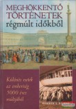 Reviczky Béla szerk. - Meghökkentő történetek régmúlt időkből