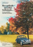 Rézbong Kiadó Tukacs László, Csillag Péter: Ha a pályák mesélni tudnának... - könyv