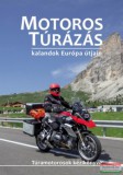Rhino Motors Bt. Szimcsák Attila, Dobos Zoltán - Motoros túrázás - kalandok Európa útjain