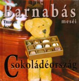 Ring-Color Kft. Telegdi Ágnes: Barnabás meséi - Csokoládéország - könyv