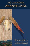 Rivaldafény Kiadó Müller Péter: Aranyfonál - könyv