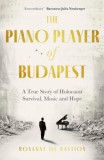 Robinson Roxanne De Bastion: The Piano Player of Budapest - könyv