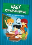 Roland Kiadó Izmindi Katalin: Nagy iskoláskönyvem - könyv