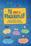 Roland Toys Kft. könyves Lengyel Orsolya: Te vagy a főszereplő! - könyv