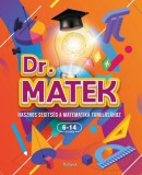 Roland Toys Kft. könyves Slánicz Katalin: Doktor Matek - Hasznos segítség a matematika tanulásához - könyv
