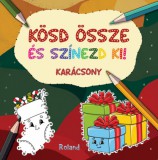 Roland Toys Kft. könyves Tokody Balázs: Kösd össze és színezd ki! - Karácsony - könyv