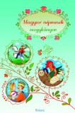 Roland Toys Kft. Makk Dániel: Magyar népmesék nagykönyve - könyv