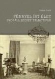Rómer Flóris Művészeti és Történeti N. Mészáros Júlia: Fénnyel írt élet - könyv