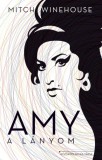 Rózsavölgyi és Társa Kiadó Mitch Winehouse: Amy a lányom - könyv