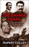 Rupert Colley: The Savage Years - könyv