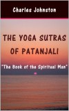 Sai ePublications Charles Johnston: The Yoga Sutras of Patanjali: The Book of the Spiritual Man - könyv