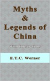 Sai ePublications E. T. C. Werner: Myths and Legends of China With Illustrations - könyv