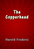 Sai ePublications Harold Frederic: The Copperhead - könyv