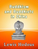Sai ePublications Lewis Hodous: Buddhism and Buddhists - In China - könyv