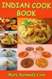 Sai ePublications Mary Kennedy Core: Indian Cook Book - könyv