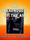 Sai ePublications Percy F. Westerman: The Dreadnought of the Air - könyv