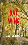 Sai ePublications Sax Rohmer: Bat Wing - könyv