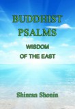 Sai ePublications Shinran Shonin, S. Yamabe, L. Adams Beck: Buddhist Psalms: Wisdom of the East - könyv