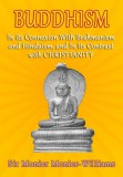 Sai ePublications Sir Monier Monier-Williams: Buddhism - In Its Connexion with Brahmanism, and Hinduism, and In its Contrast with Christianity - könyv