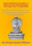 Sai ePublications Sir Monier Monier-Williams: Buddhism - In Its Connexion with Brahmanism, and Hinduism, and In its Contrast with Christianity - könyv