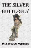 Sai ePublications Wilson Woodrow: The Silver Butterfly - könyv