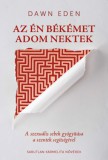 Sarutlan Kármelita Nővérek Dawn Eden: Az én békémet adom nektek - könyv
