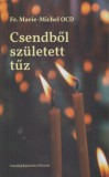 Sarutlan Kármelita Nővérek Fr. Marie-Michelocd: Csendből született tűz - könyv